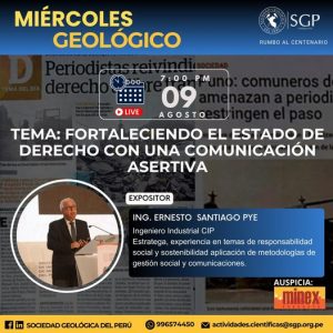 Miércoles Geológico, 09 de agosto 2023 7:00 PM | Fortaleciendo el Estado de Derecho con una Comunicación Asertiva.