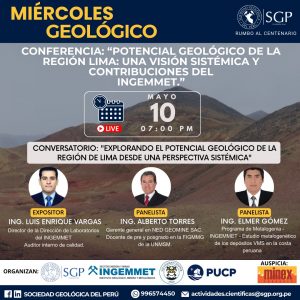 Miércoles Geológico, 10 de mayo 2023 7:00 PM | Potencial geológico de la región Lima: Una visión sistémica y contribuciones del INGEMMET.