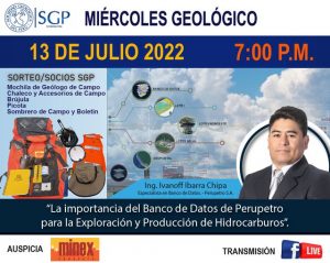 Miércoles Geológico, 13 de julio de 2022 7:00 PM | La importancia del Banco de Datos de Perupetro para la Exploración y Producción de Hidrocarburos.
