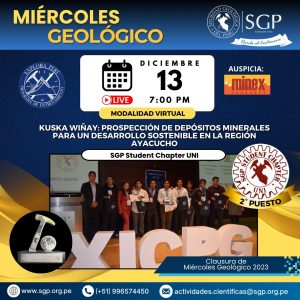 Miércoles Geológico, 13 de diciembre 2023 7:00 PM | KUSKA WIÑAY: Prospección de Depósitos Minerales para un Desarrollo Sostenible en la Región Ayacucho