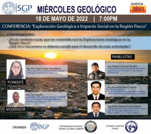 Miércoles Geológico, 18 de mayo de 2022 7:00 PM |  Exploración Geológica e Impacto Social en la Región Pasco.