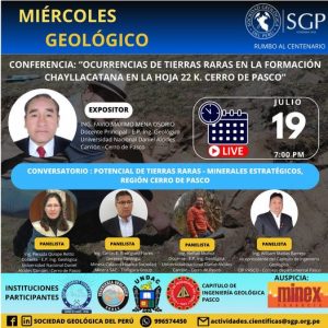 Miércoles Geológico, 19 de julio 2023 7:00 PM | Ocurrencia De Minerales De Tierras Raras En La Formación Chayllacatana – Hoja 22-K, Cerro De Pasco”.