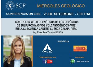 23 SETIEMBRE  – 7:00 pm | CONTROLES METALOGENÉTICOS DE LOS DEPÓSITOS  DE SULFUROS MASIVOS VOLCANOGÉNICOS (VMS)  EN LA SUBCUENCA CAÑETE, CUENCA