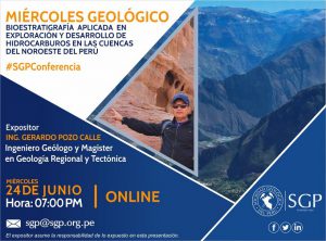 24 junio  – 7:00 pm | BIOESTRATIGRAFÍA APLICADA EN EXPLORACIÓN Y DESARROLLO DE HIDROCARBUROS EN LAS CUENCAS DEL NOROESTE DEL PERÚ