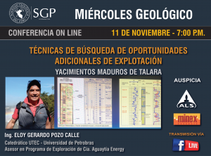 11 NOVIEMBRE – 7:00 pm | TÉCNICAS DE BÚSQUEDA DE OPORTUNIDADES ADICIONALES DE EXPLOTACIÓN YACIMIENTOS MADUROS DE TALARA