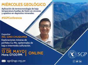 13 MAYO | Aplicación de termocronología de baja temperatura huellas de fisión en circones y apatitos en depósitos minerales