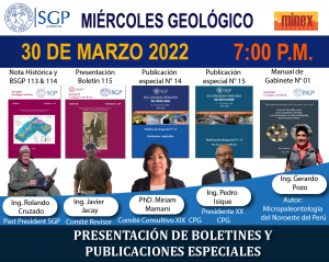Miércoles Geológico, 30 de marzo de 2022 7:00 PM | “PRESENTACIÓN DE BOLETINES Y PUBLICACIONES ESPECIALES”.
