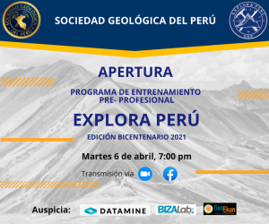 6 ABRIL 2021 – 7:00 pm | Programa de Entrenamiento Pre-profesional Explora Perú, Edición Bicentenario 2021