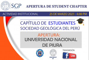 25 MARZO 2021 – 6:00 pm | APERTURA DE STUDENT CHAPTER-UNP (PIURA)