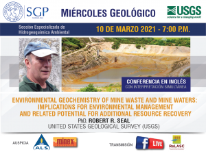 10 MARZO 2021 – 7:00 pm | ENVIRONMENTAL GEOCHEMISTRY OF MINE WASTE AND MINE WATERS: IMPLICATIONS FOR ENVIRONMENTAL MANAGEMENT AND RELATED POTENTIAL FOR ADDITIONAL RESOURCE RECOVERY