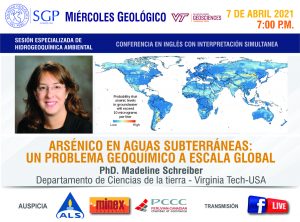 7 ABRIL 2021 – 7:00 pm | ARSÉNICO EN AGUAS SUBTERRÁNEAS: UN PROBLEMA GEOQUÍMICO A ESCALA GLOBAL