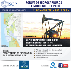 11 MARZO 2021 – 6:00 pm | FÓRUM DE HIDROCARBUROS DEL NOROESTE DEL PERÚ